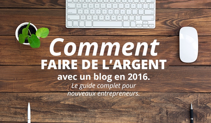 faire de l'argent avec un blog