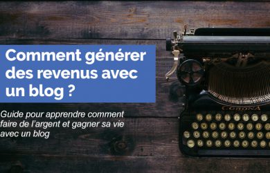 faire de l'argent avec un blog