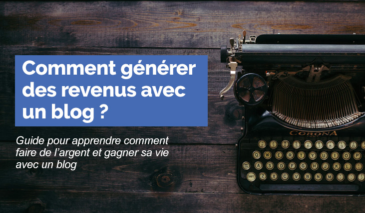 faire de l'argent avec un blog