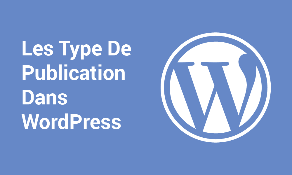 Les types de publication dans WordPress